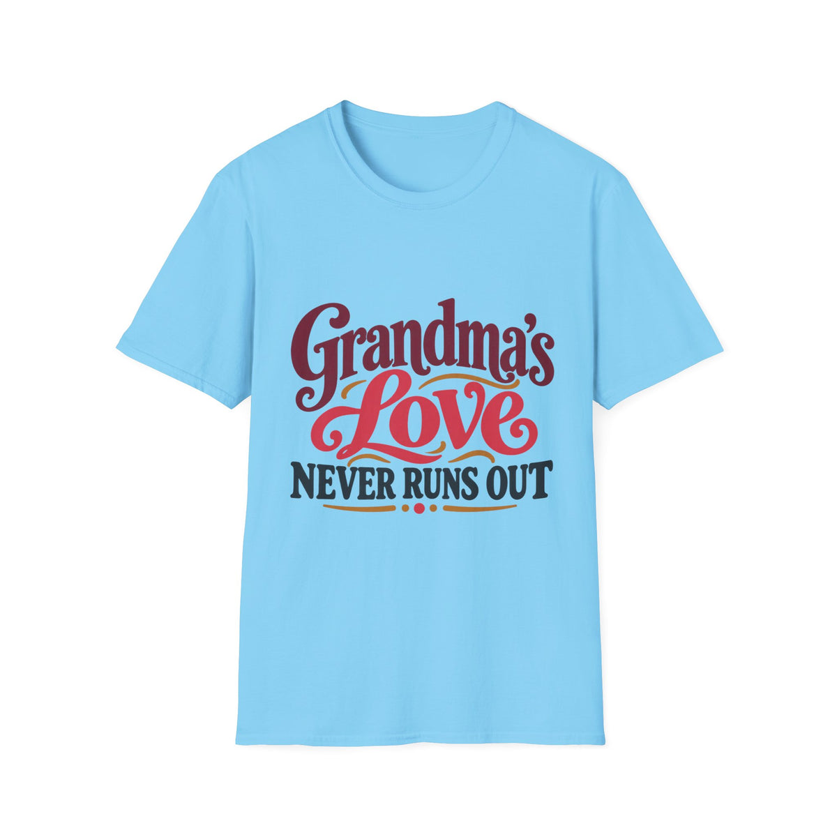 Grandma's Love Never Runs Out T-Shirt