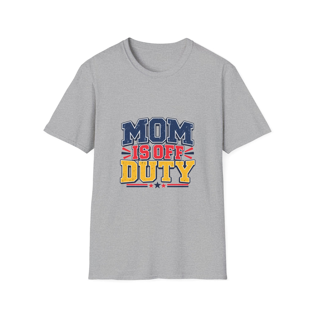 Mom Is Off Duty T-Shirt