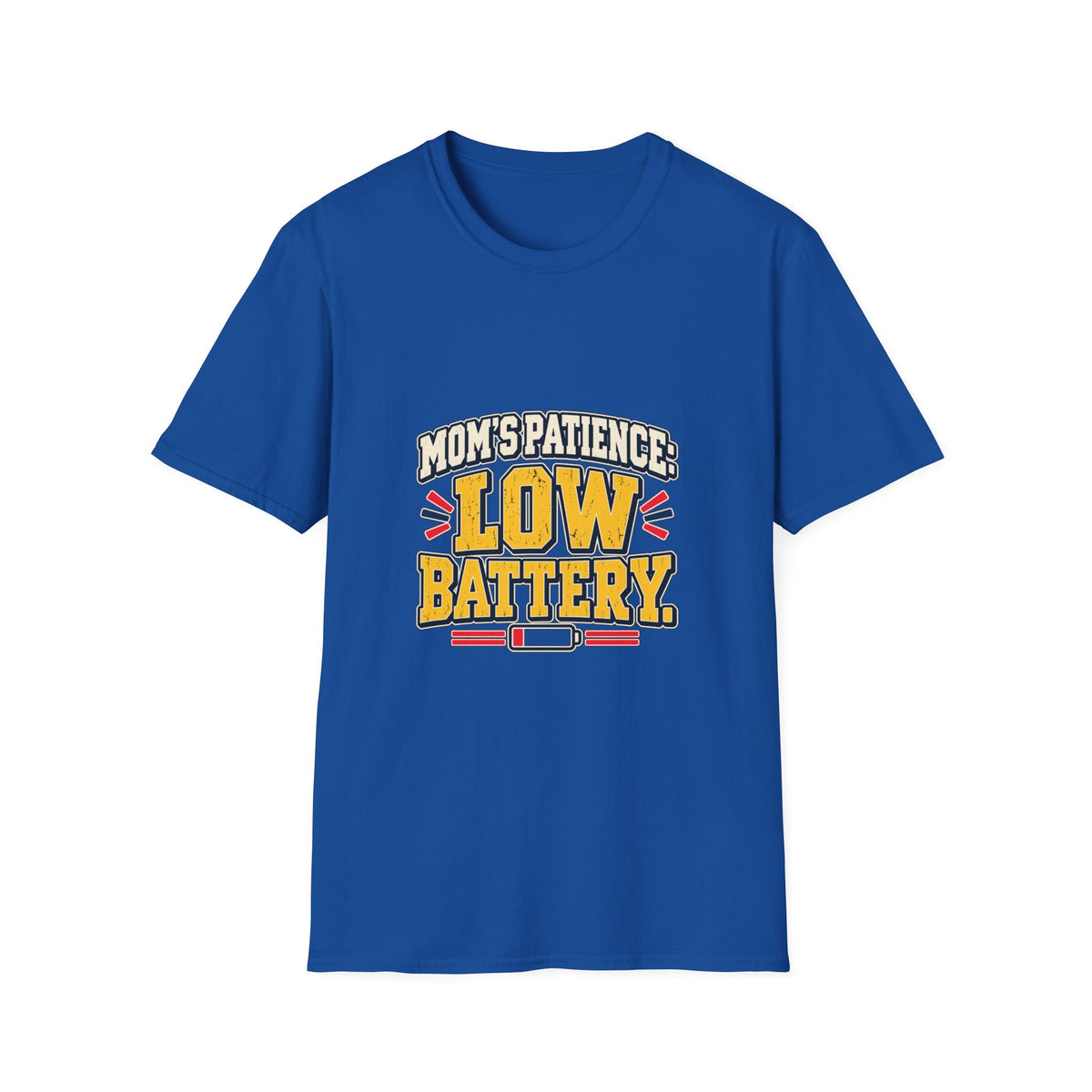 Mom's Patience: Low Battery T-Shirt