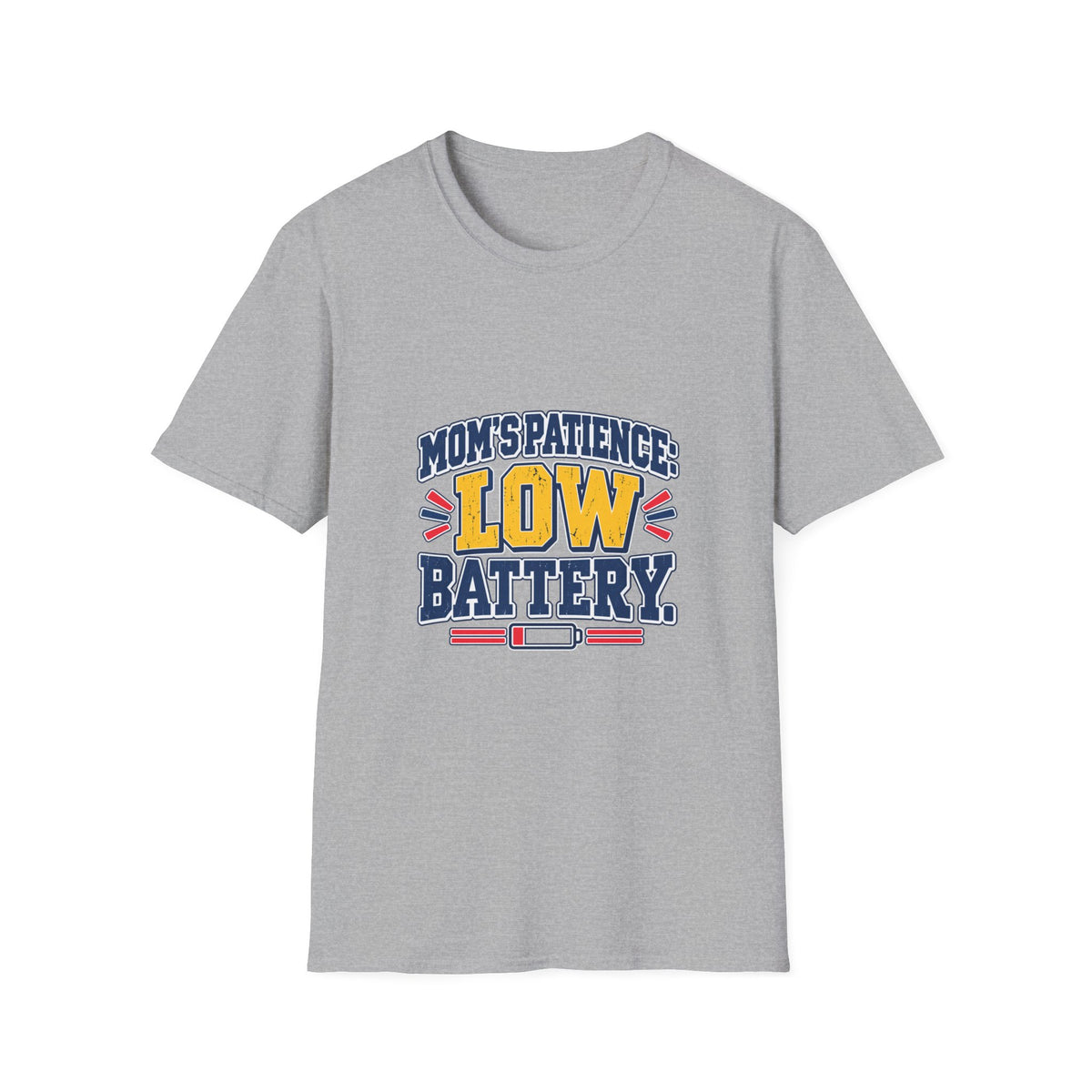 Mom's Patience: Low Battery T-Shirt