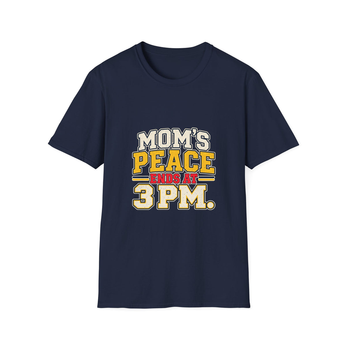 Mom's Peace Ends at 3 PM T-Shirt