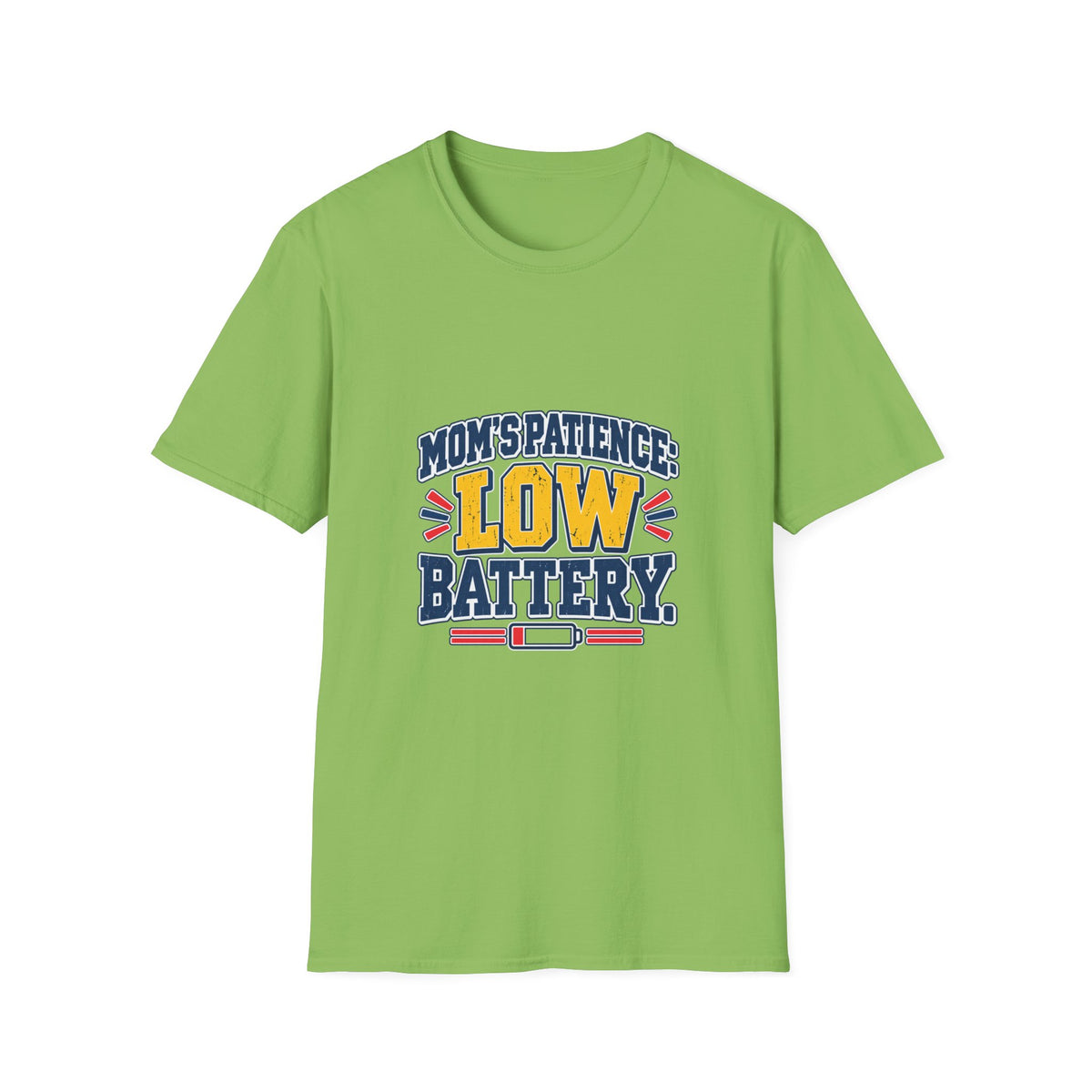 Mom's Patience: Low Battery T-Shirt