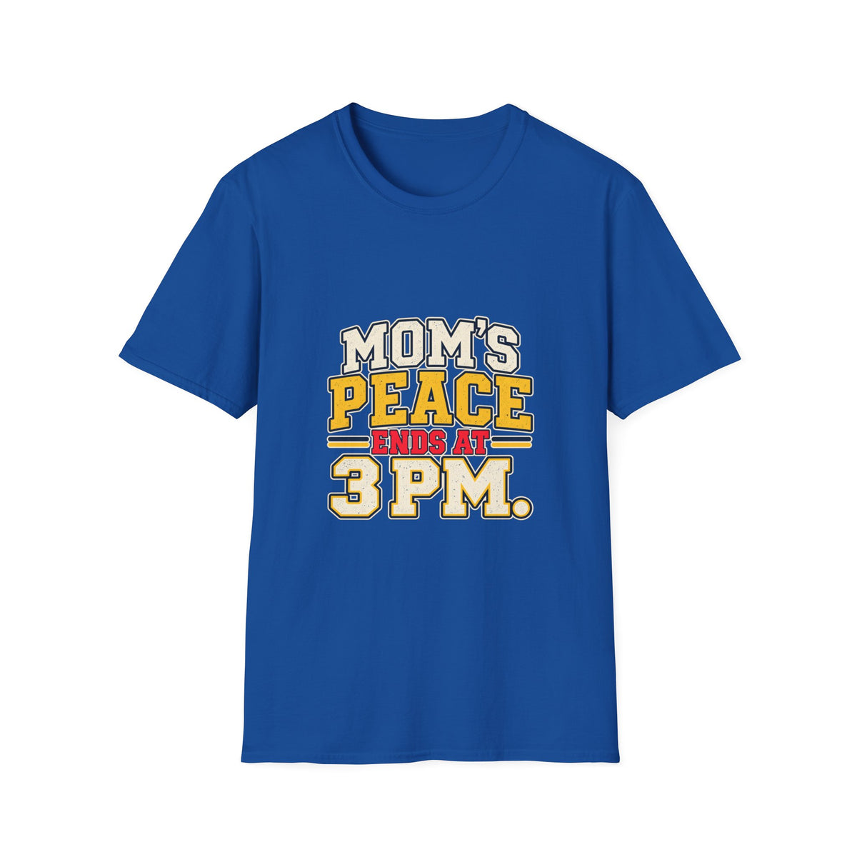Mom's Peace Ends at 3 PM T-Shirt