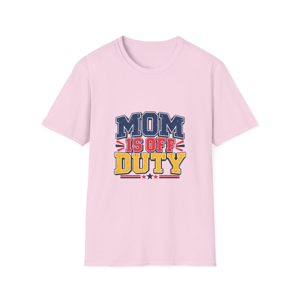 Mom Is Off Duty T-Shirt