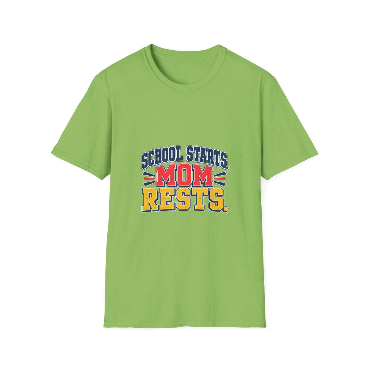 School Starts, Mom Rests T-Shirt
