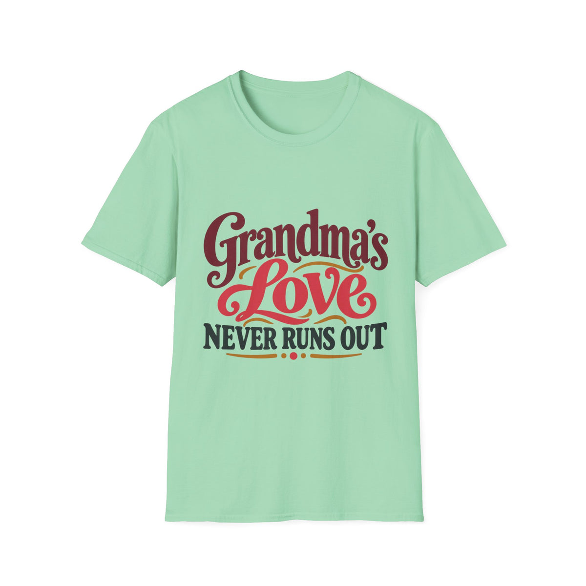 Grandma's Love Never Runs Out T-Shirt