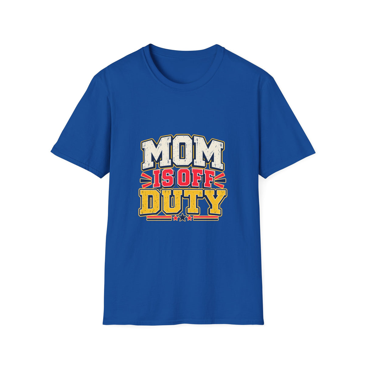 Mom Is Off Duty T-Shirt