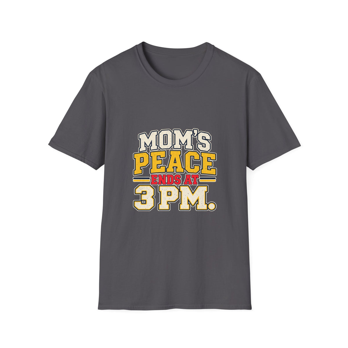 Mom's Peace Ends at 3 PM T-Shirt