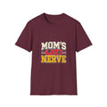 Mom's Last Nerve T-Shirt