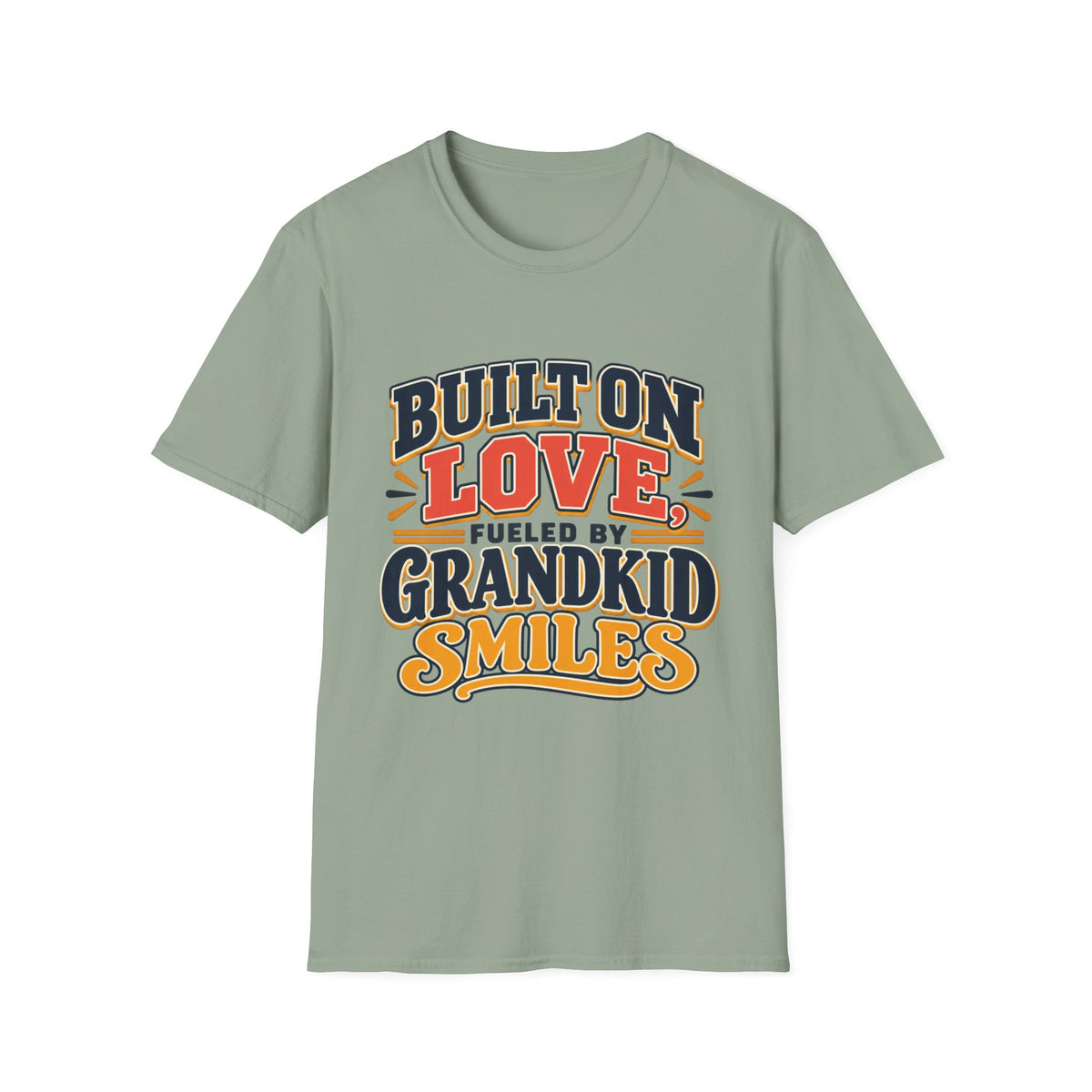 Built on Love, Fueled by Smiles T-Shirt