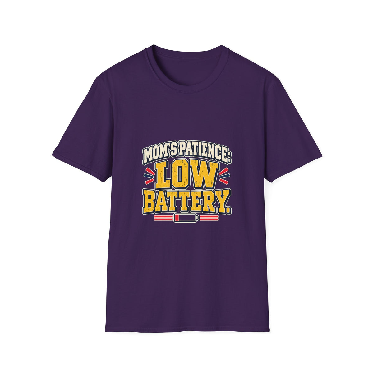 Mom's Patience: Low Battery T-Shirt