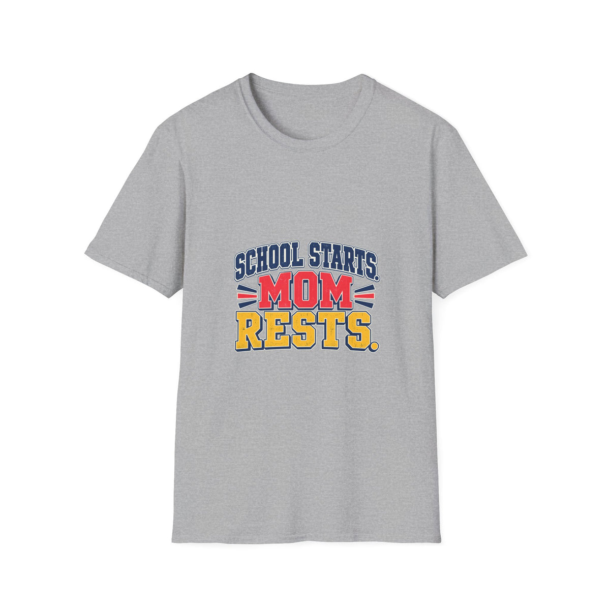 School Starts, Mom Rests T-Shirt
