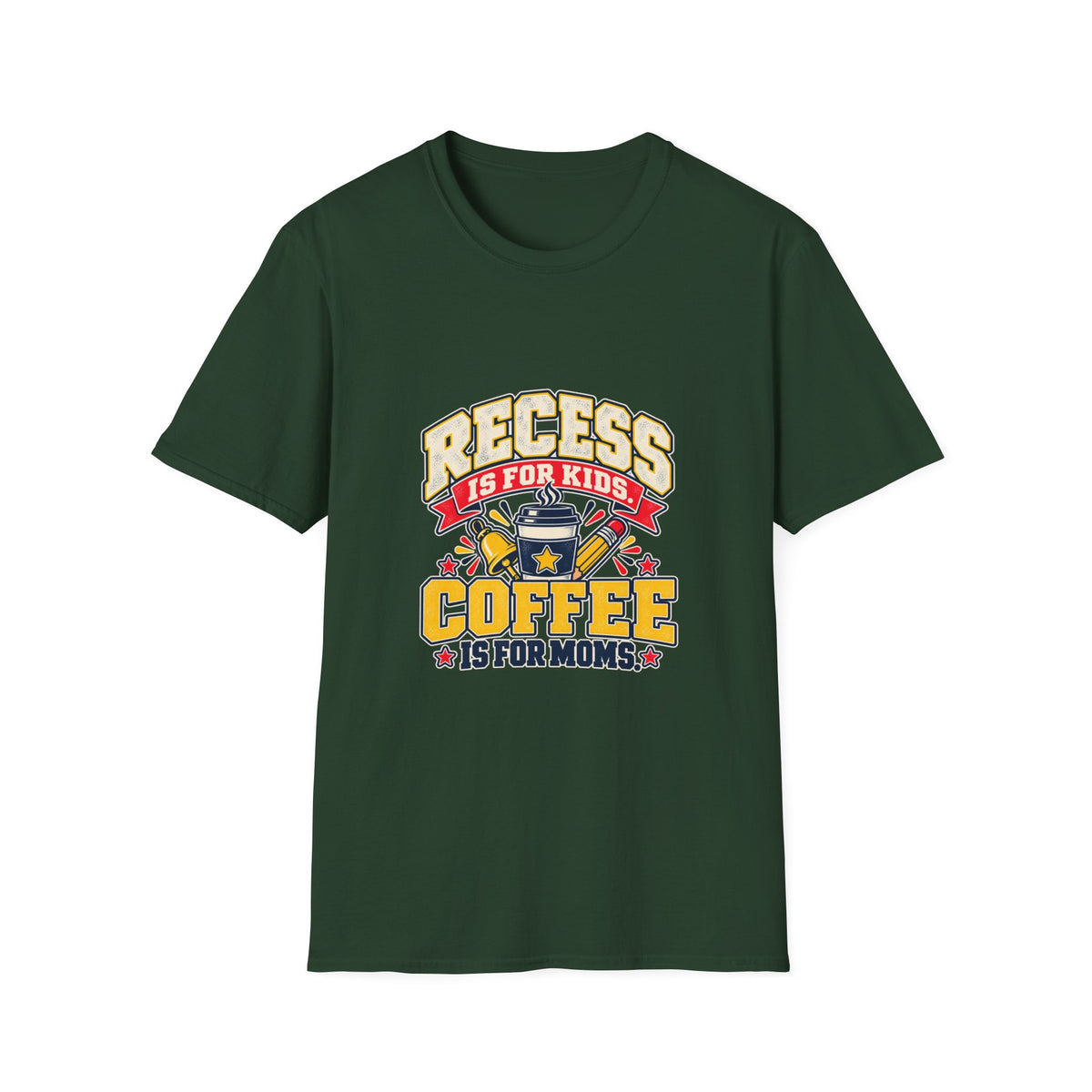 Recess Is for Kids, Coffee Is for Moms T-Shirt