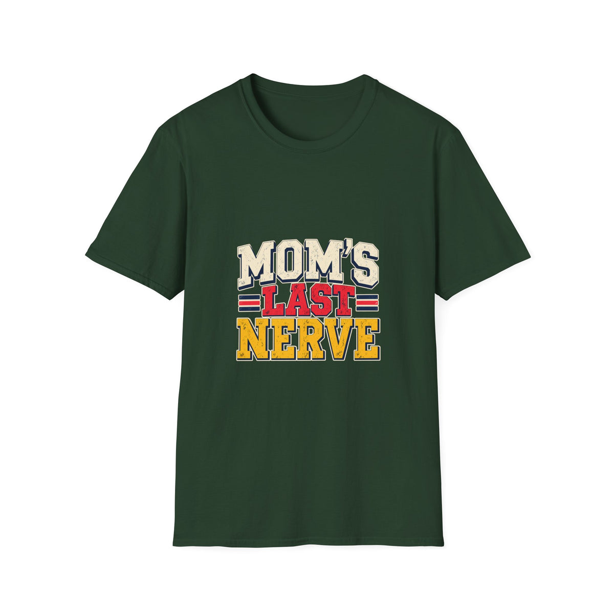 Mom's Last Nerve T-Shirt
