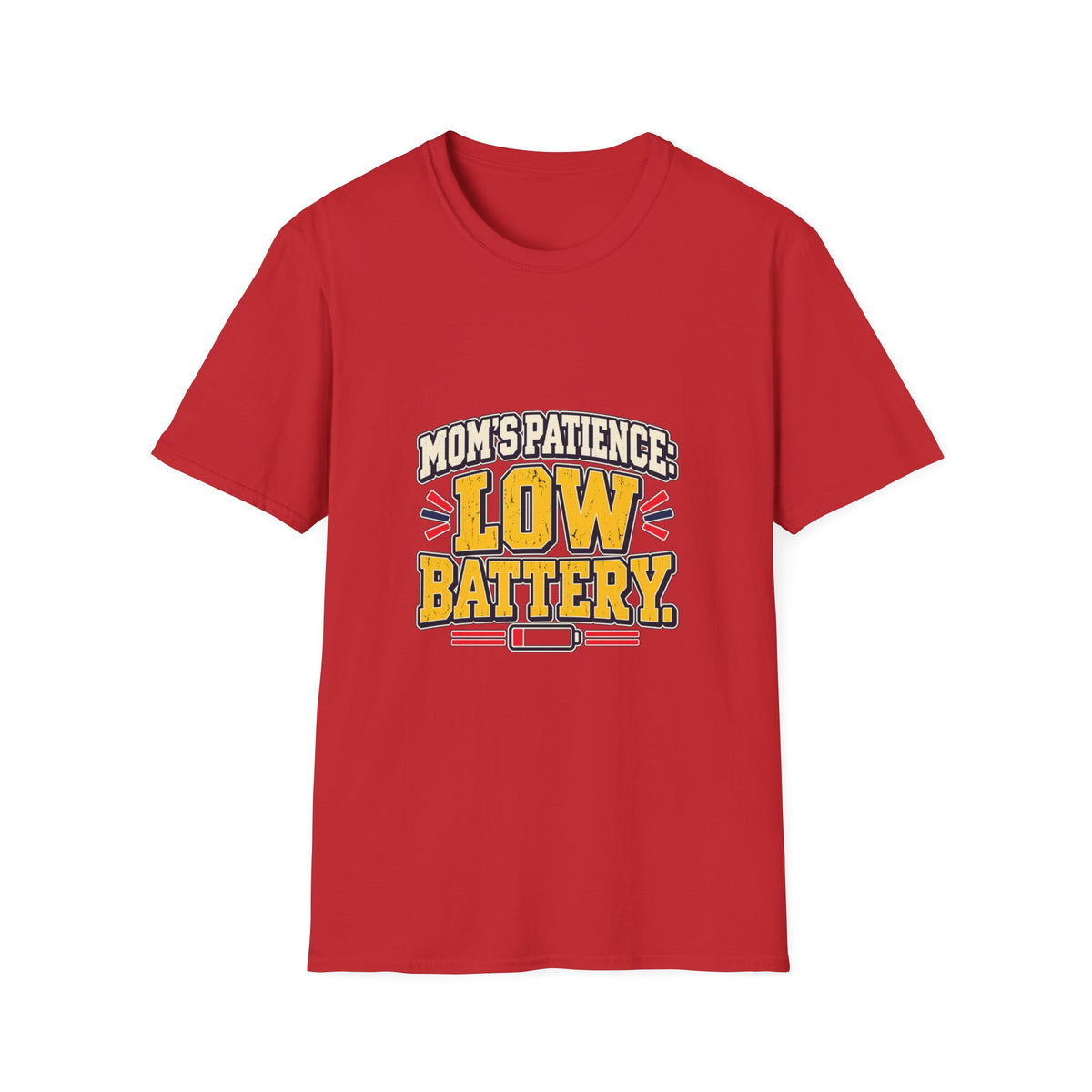 Mom's Patience: Low Battery T-Shirt