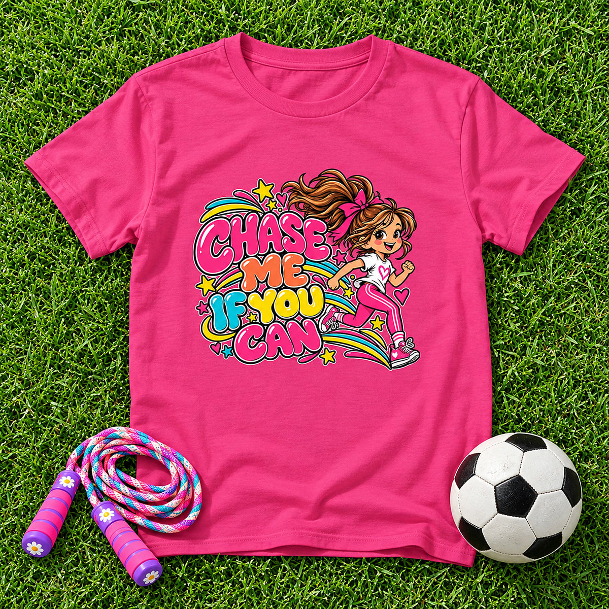 Chase Me, If You Can. Girls T-Shirt - Heliconia