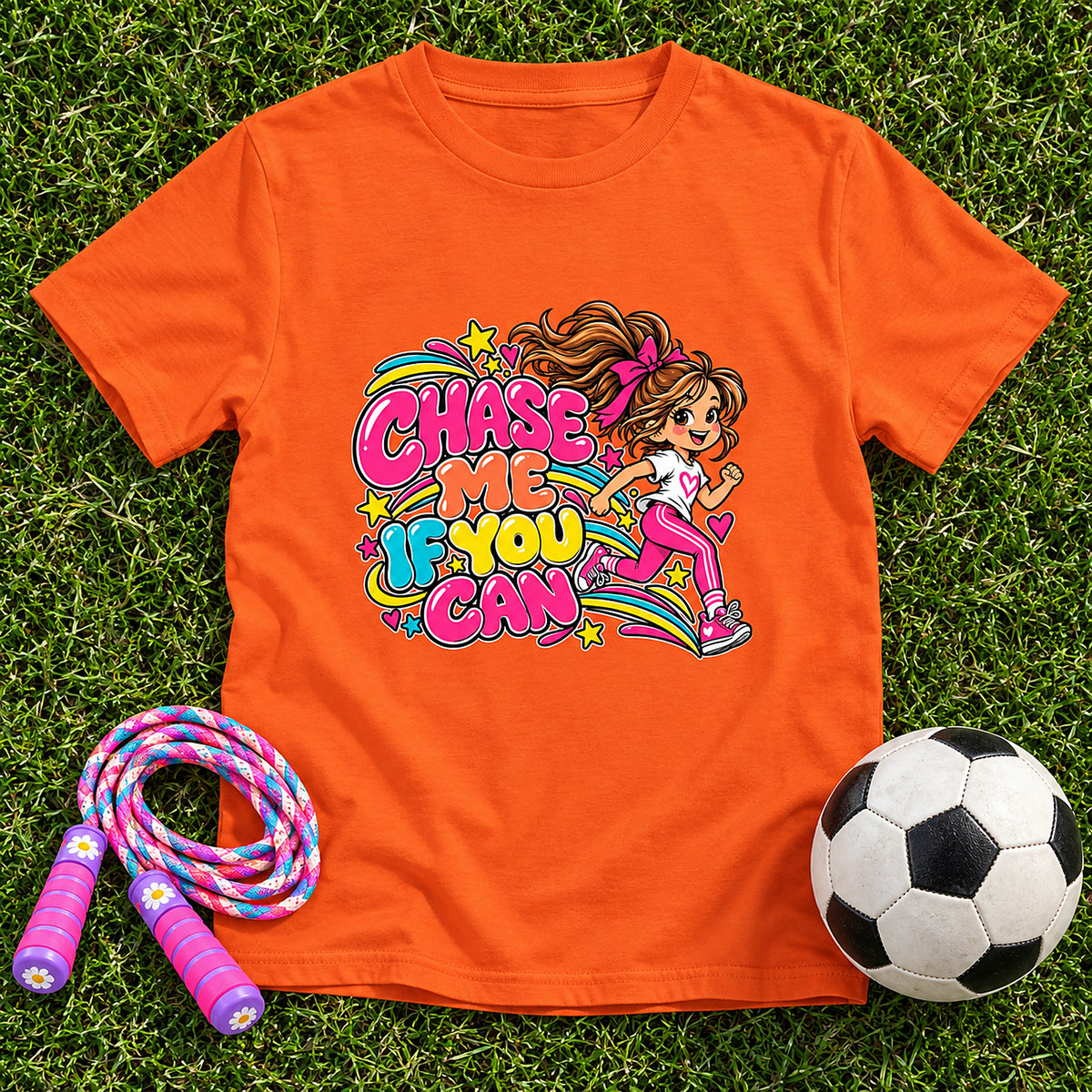 Chase Me, If You Can. Girls T-Shirt - Orange