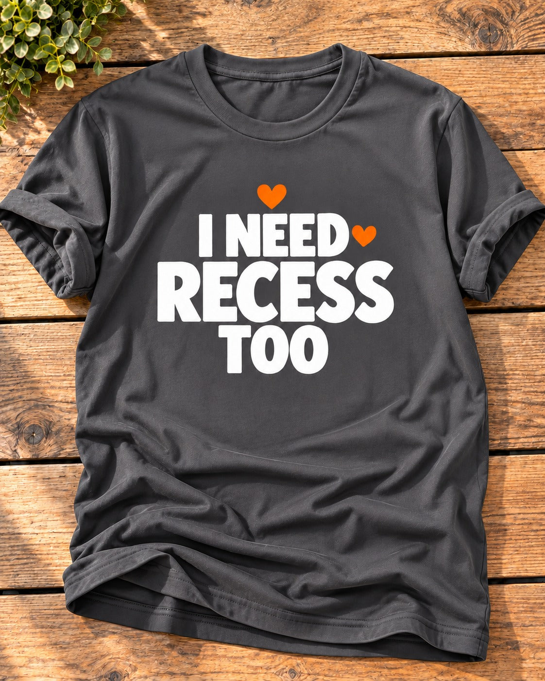 Charcoal "I Need Recess Too" mom t-shirt with bold white letters