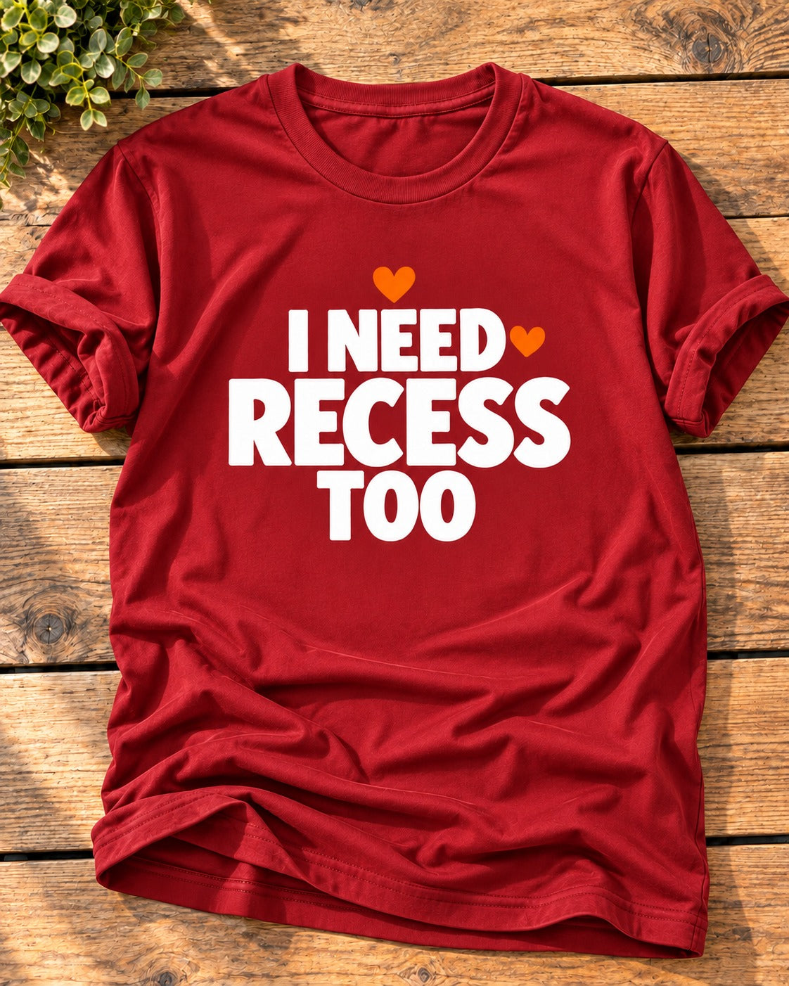 Cherry Red "I Need Recess Too" mom t-shirt with bold white letters