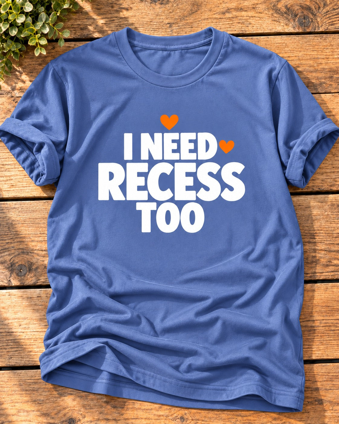 Iris "I Need Recess Too" mom t-shirt with bold white letters