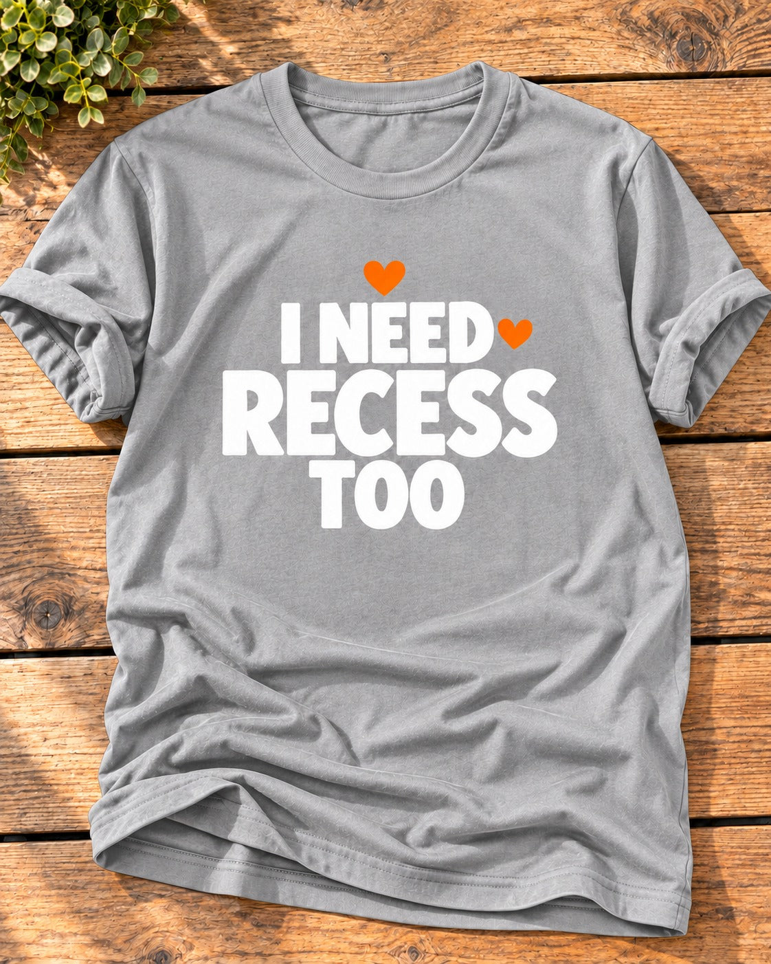 Sport Grey "I Need Recess Too" mom t-shirt with bold white letters