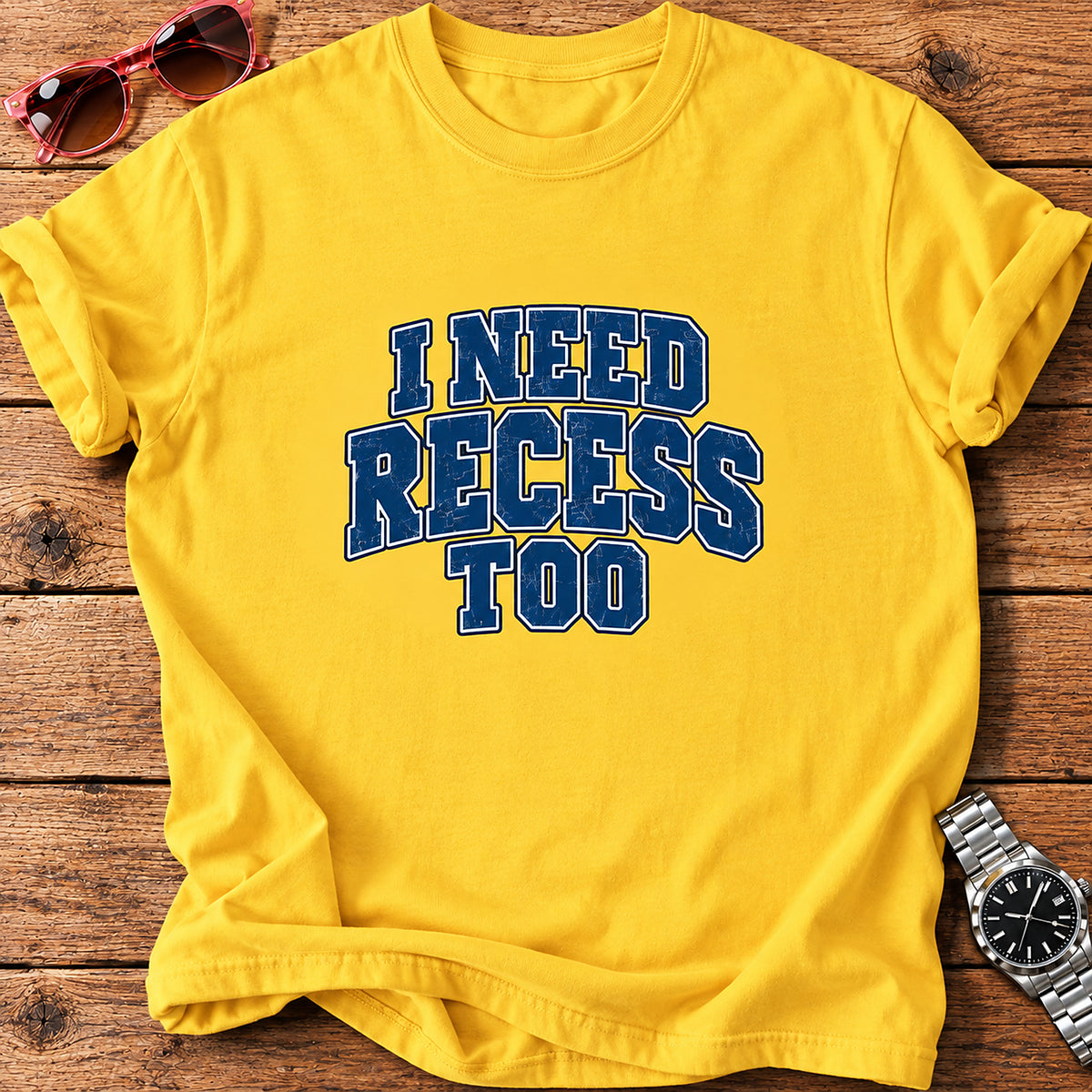 I Need Recess Too Parent T-Shirt - Daisy