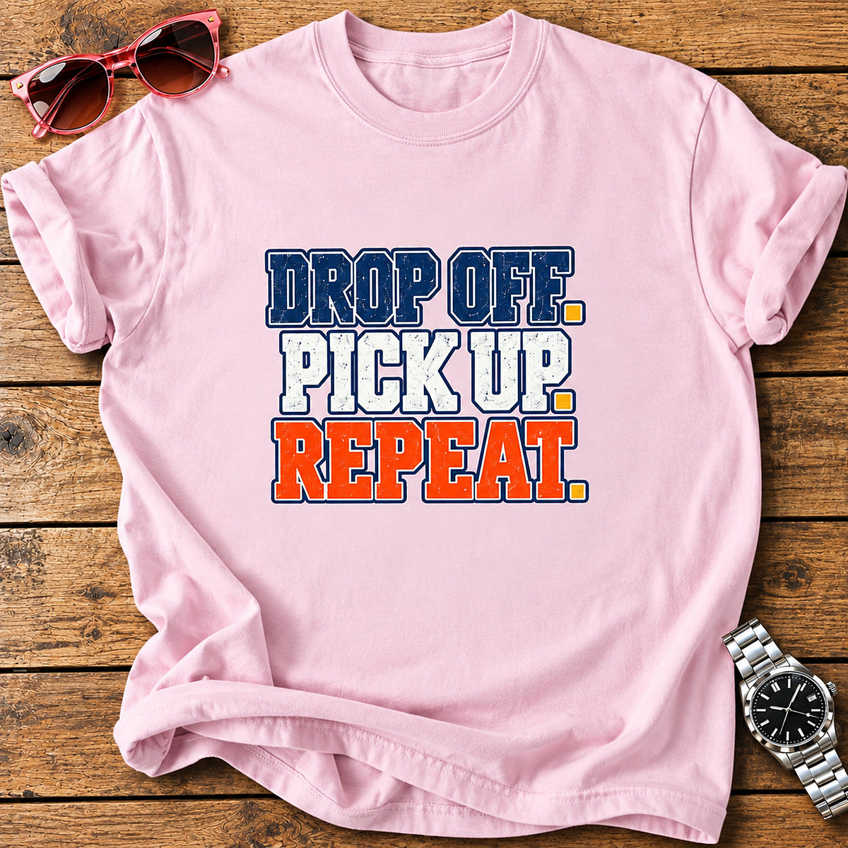 Drop Off. Pick Up. Repeat. Parent T-Shirt - Light Pink