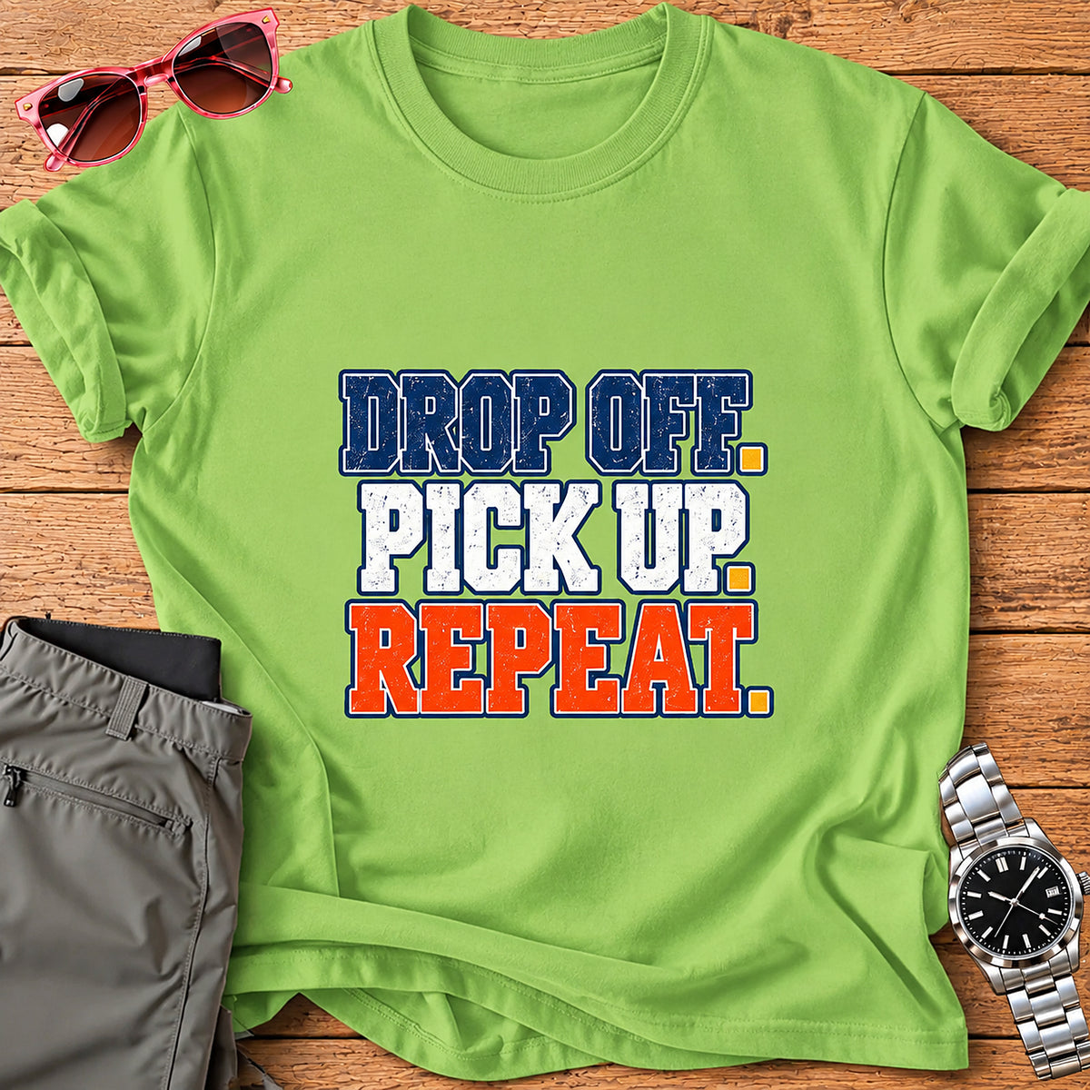 Drop Off. Pick Up. Repeat. Parent T-Shirt - Lime