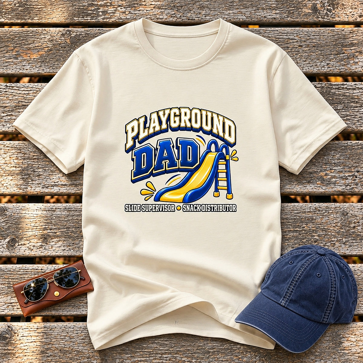 Playground Dad T-Shirt - Slide Supervisor, Snack Distributor - Natural
