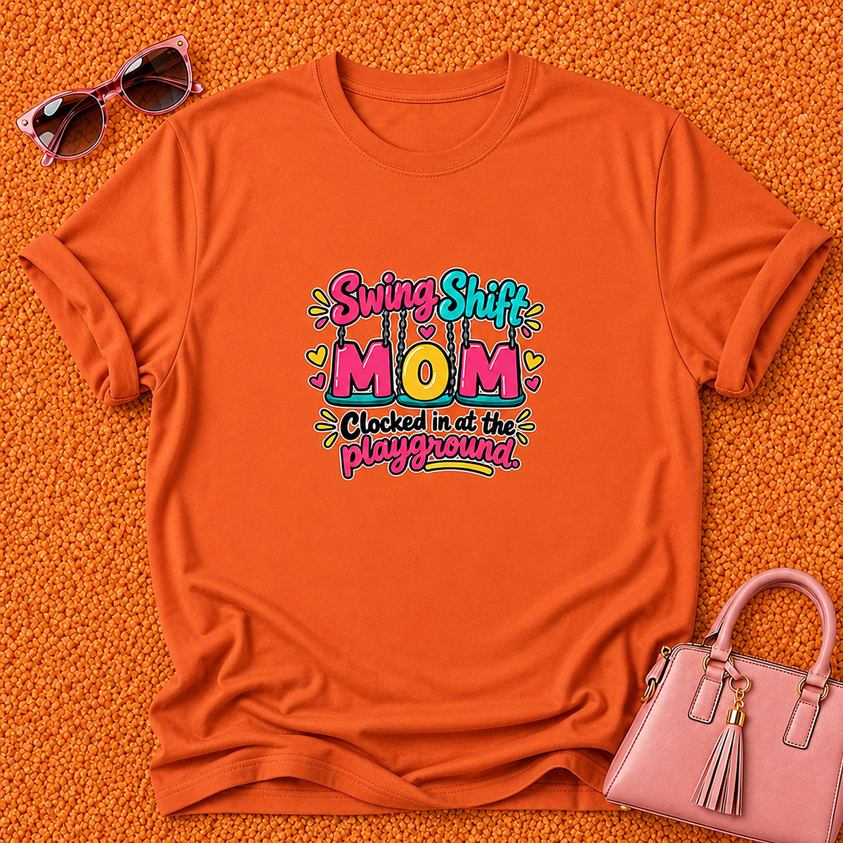 Swing Shift Mom T-Shirt - Clocked In At The Playground - Orange