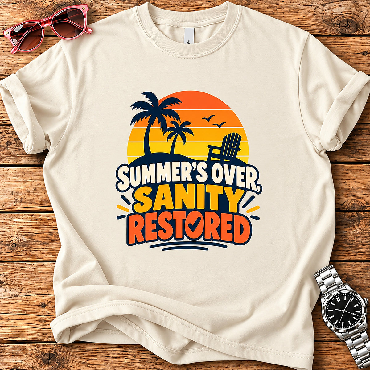Summer's Over, Sanity Restored T-Shirt - Natural